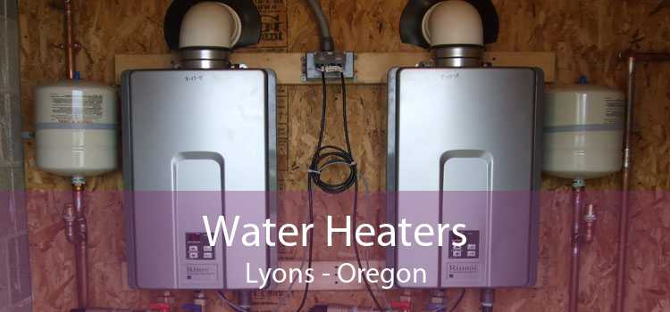 Water Heaters Lyons - Oregon