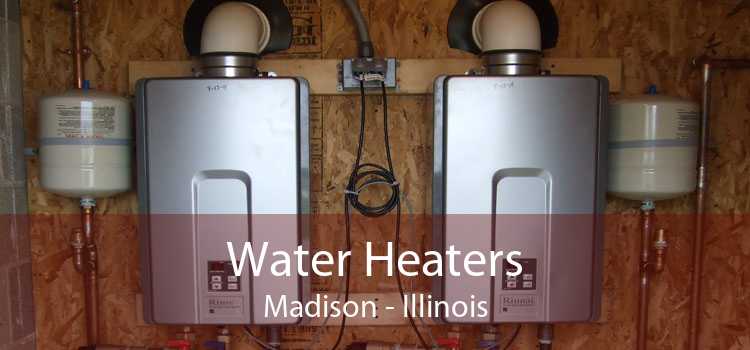 Water Heaters Madison - Illinois