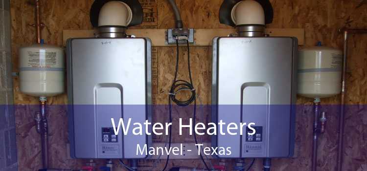 Water Heaters Manvel - Texas