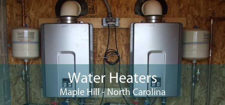 Water Heaters Maple Hill - North Carolina