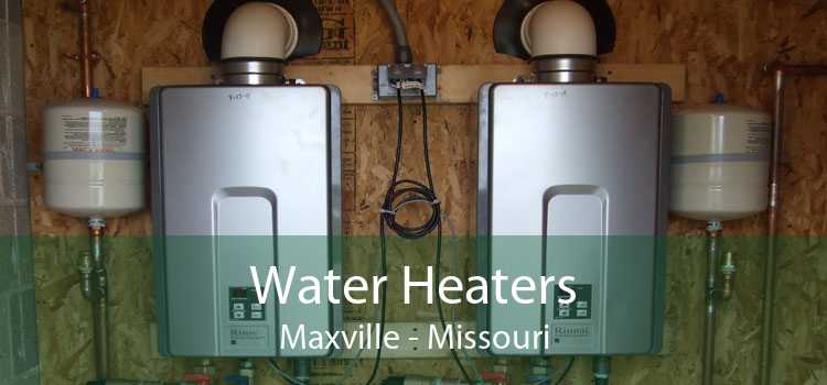 Water Heaters Maxville - Missouri