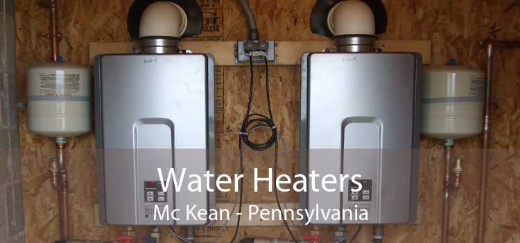 Water Heaters Mc Kean - Pennsylvania
