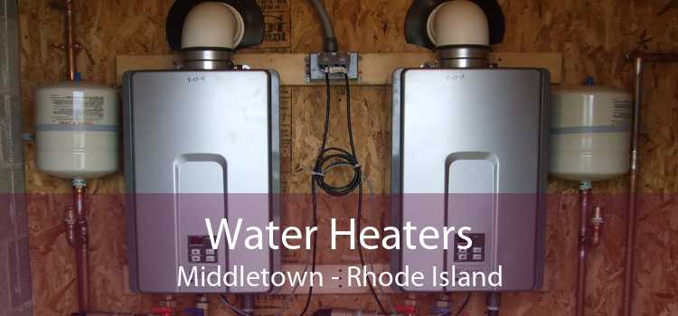 Water Heaters Middletown - Rhode Island