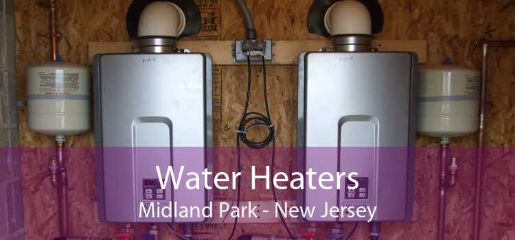 Water Heaters Midland Park - New Jersey