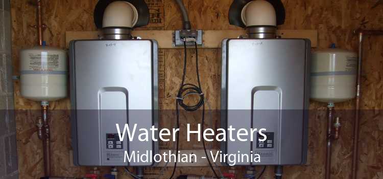 Water Heaters Midlothian - Virginia