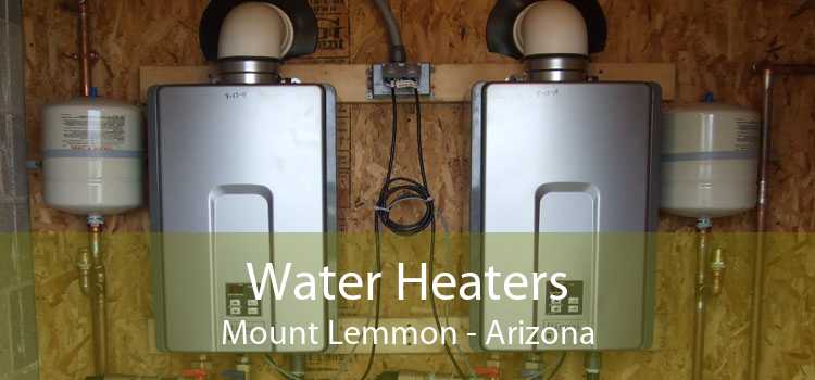 Water Heaters Mount Lemmon - Arizona