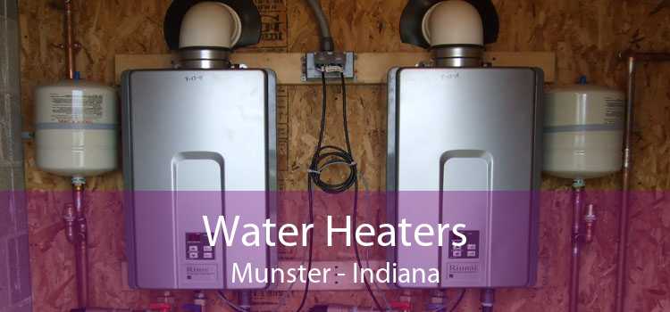 Water Heaters Munster - Indiana