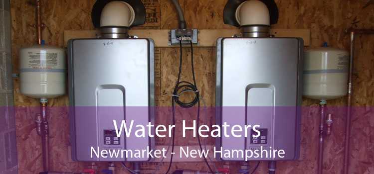 Water Heaters Newmarket - New Hampshire
