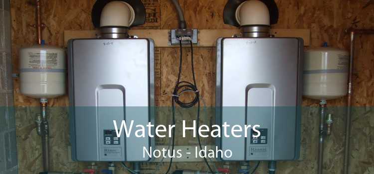 Water Heaters Notus - Idaho
