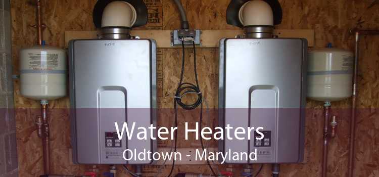Water Heaters Oldtown - Maryland