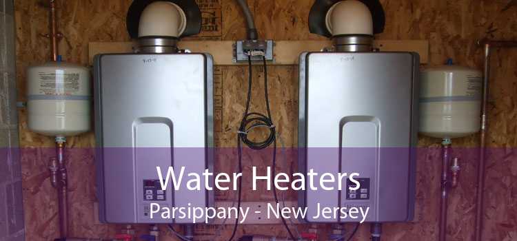Water Heaters Parsippany - New Jersey