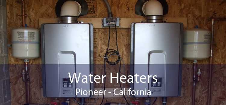Water Heaters Pioneer - California