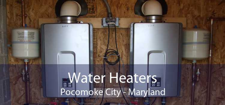 Water Heaters Pocomoke City - Maryland