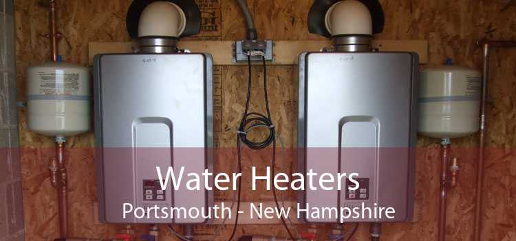 Water Heaters Portsmouth - New Hampshire