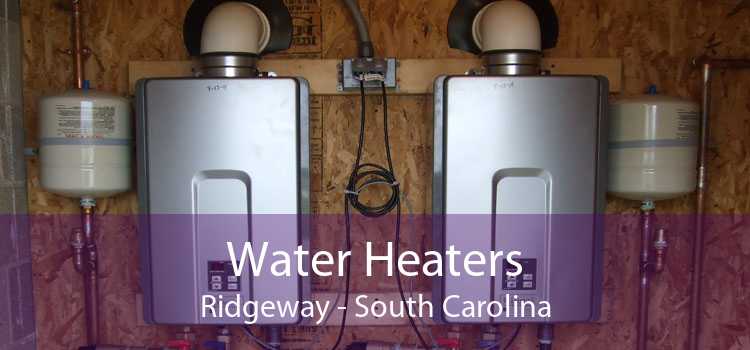 Water Heaters Ridgeway - South Carolina