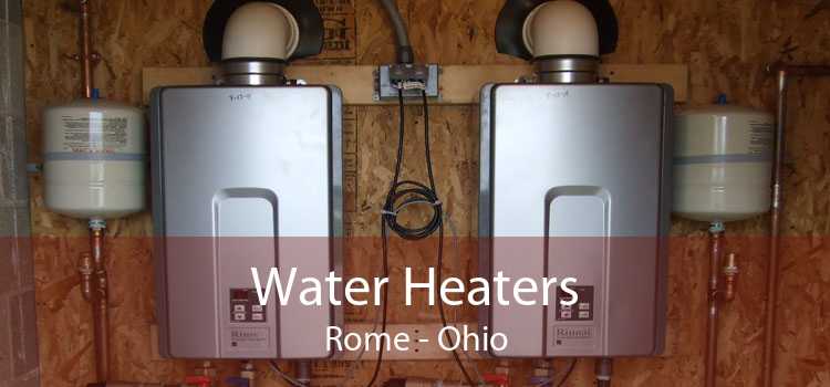 Water Heaters Rome - Ohio