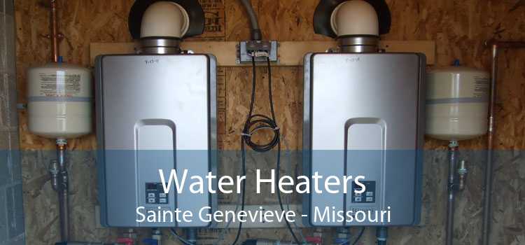 Water Heaters Sainte Genevieve - Missouri