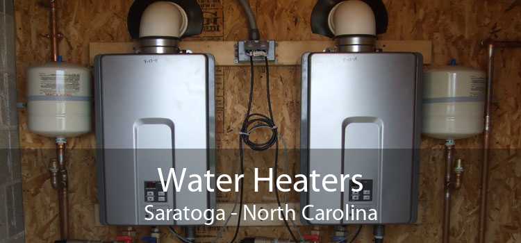 Water Heaters Saratoga - North Carolina