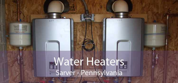 Water Heaters Sarver - Pennsylvania