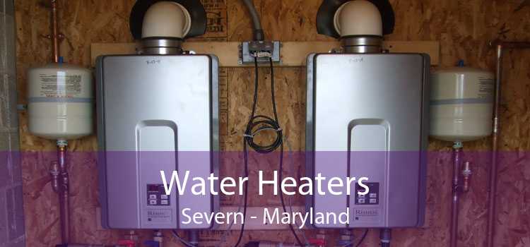 Water Heaters Severn - Maryland