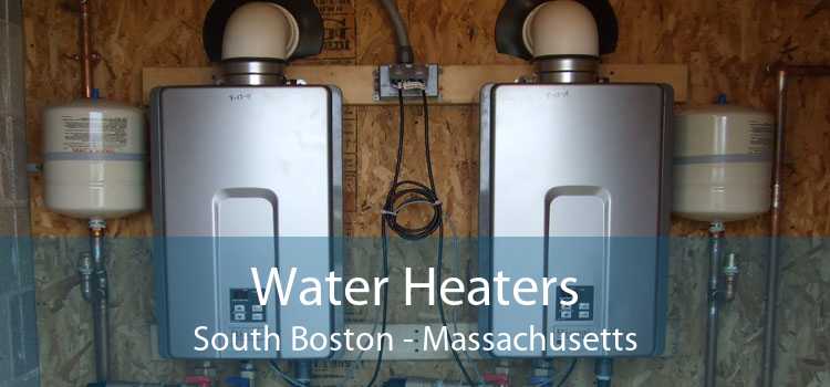 Water Heaters South Boston - Massachusetts
