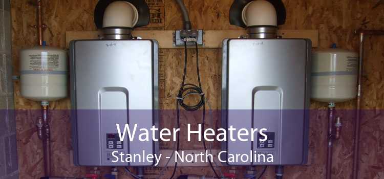 Water Heaters Stanley - North Carolina