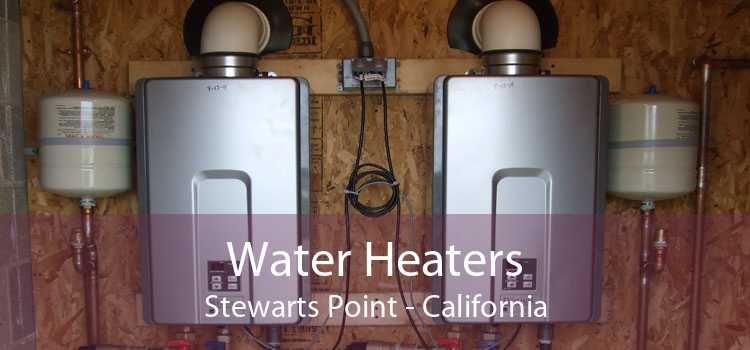 Water Heaters Stewarts Point - California