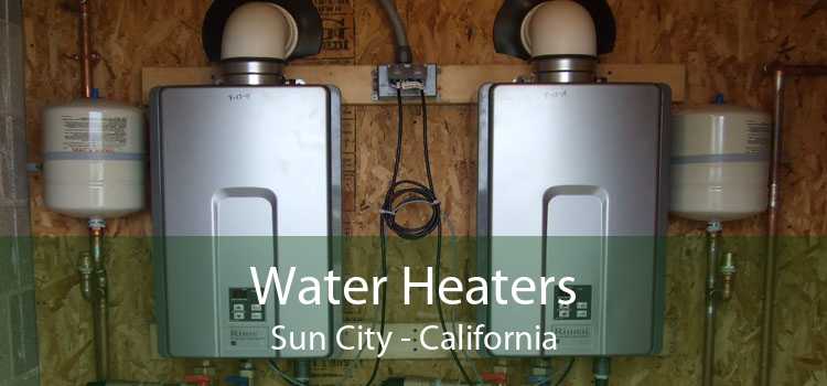 Water Heaters Sun City - California