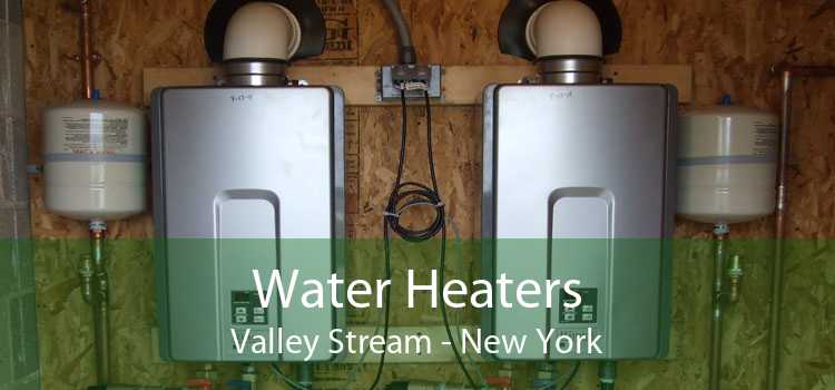 Water Heaters Valley Stream - New York