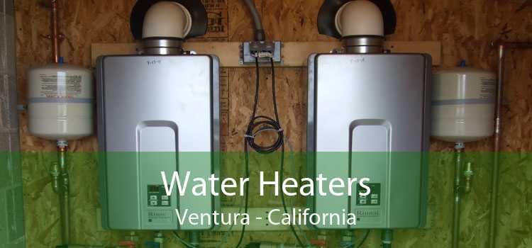Water Heaters Ventura - California