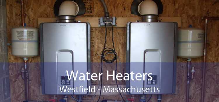 Water Heaters Westfield - Massachusetts