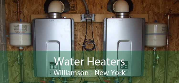 Water Heaters Williamson - New York