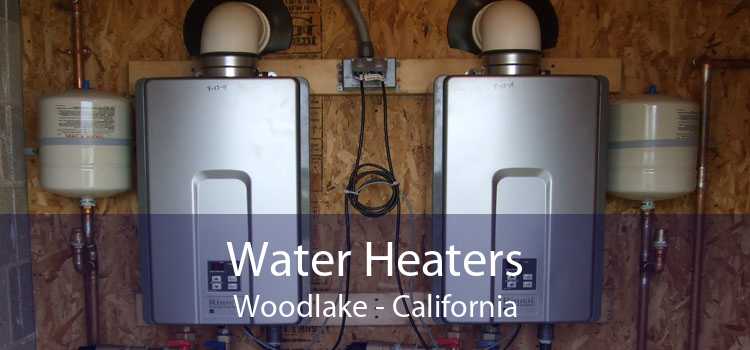 Water Heaters Woodlake - California