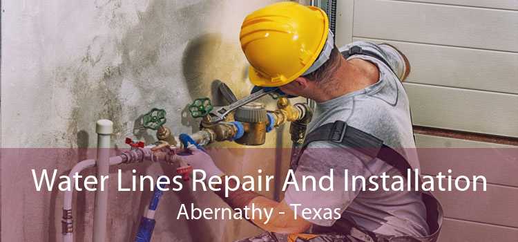 Water Lines Repair And Installation Abernathy - Texas