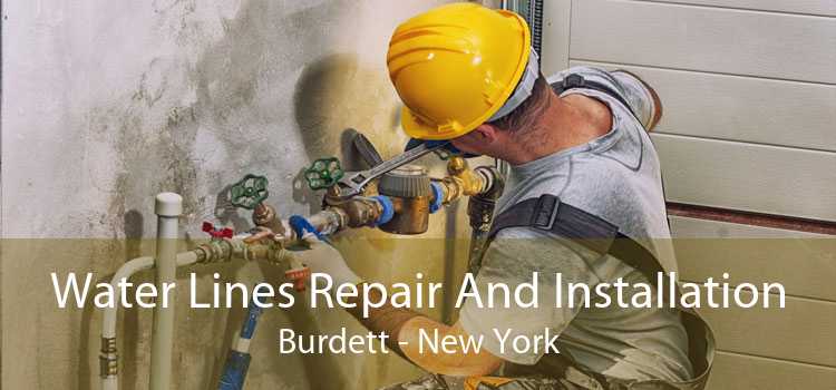 Water Lines Repair And Installation Burdett - New York