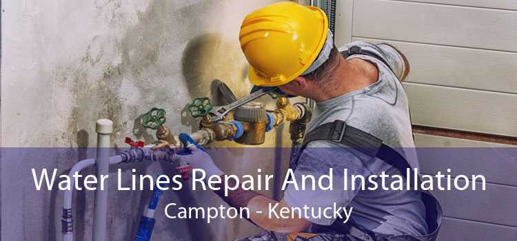 Water Lines Repair And Installation Campton - Kentucky