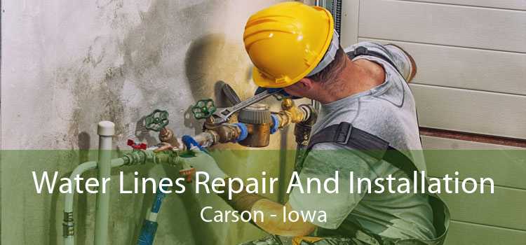 Water Lines Repair And Installation Carson - Iowa