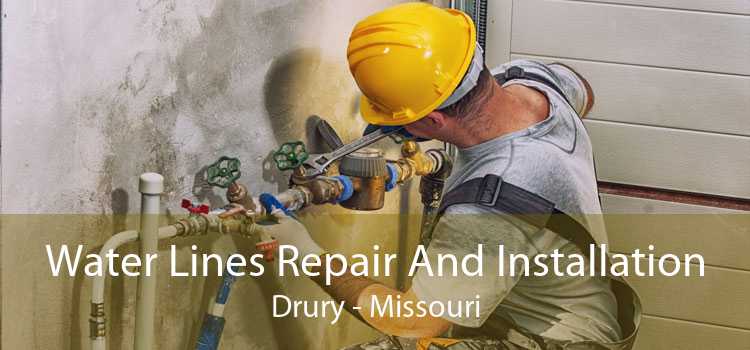 Water Lines Repair And Installation Drury - Missouri