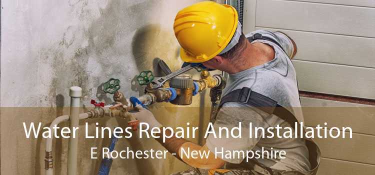Water Lines Repair And Installation E Rochester - New Hampshire