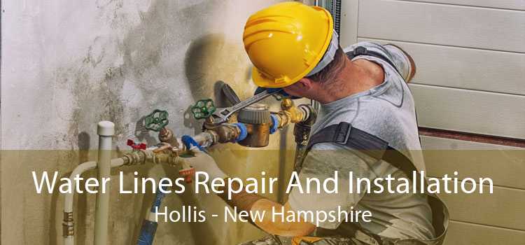 Water Lines Repair And Installation Hollis - New Hampshire