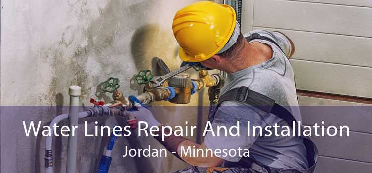 Water Lines Repair And Installation Jordan - Minnesota