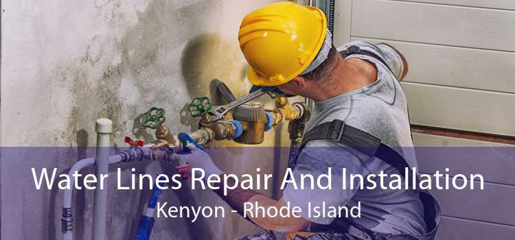 Water Lines Repair And Installation Kenyon - Rhode Island