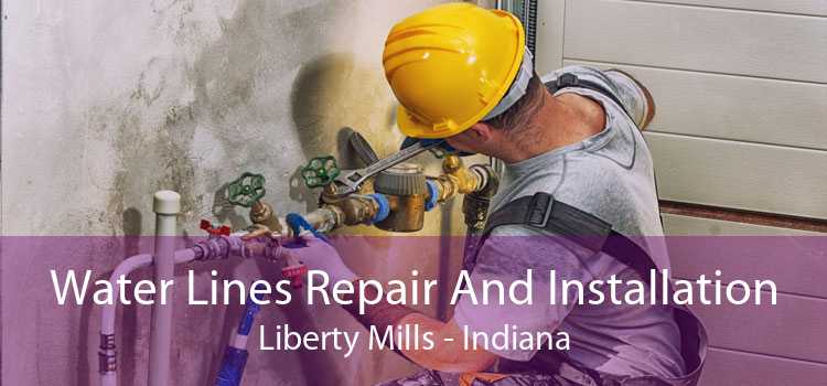 Water Lines Repair And Installation Liberty Mills - Indiana