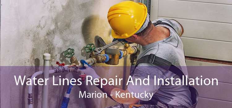 Water Lines Repair And Installation Marion - Kentucky