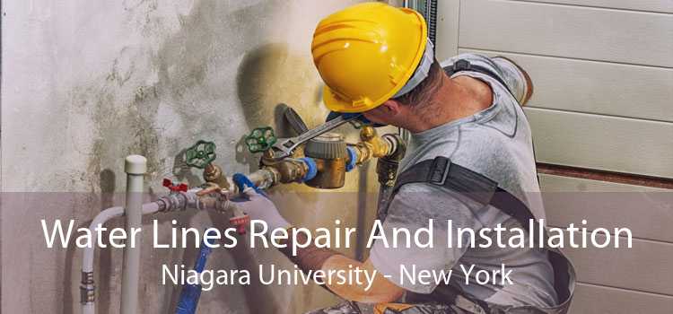 Water Lines Repair And Installation Niagara University - New York