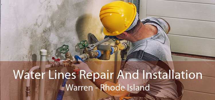 Water Lines Repair And Installation Warren - Rhode Island