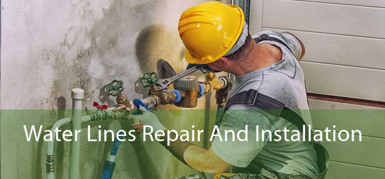 Water Lines Repair And Installation 