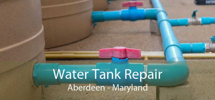 Water Tank Repair Aberdeen - Maryland
