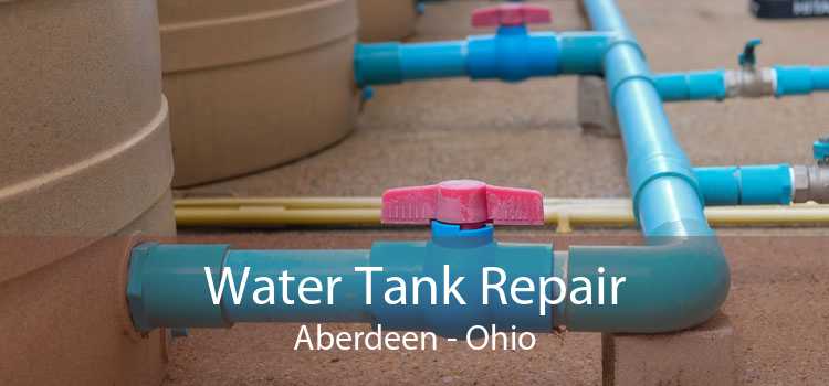 Water Tank Repair Aberdeen - Ohio