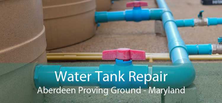 Water Tank Repair Aberdeen Proving Ground - Maryland